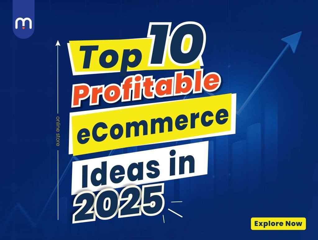 Profitable ecommerce Business Ideas